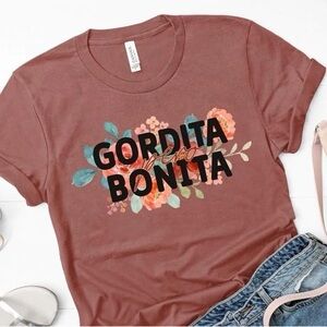 Gordita Pero Bonita Shirt